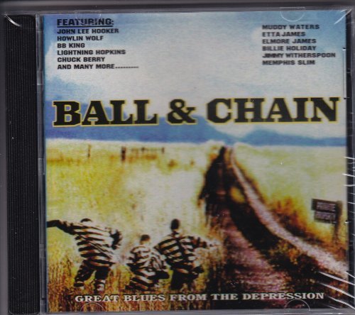 Various Artists John Lee Hooker Elmore James Sonny/Ball & Chain: Great Blues From The Depression